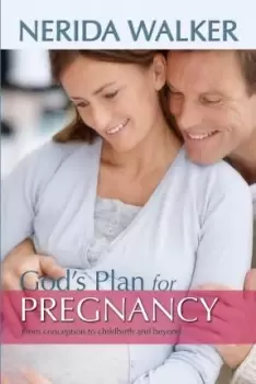 Image of God's Plan for Your Pregnancy by Nerida Walker