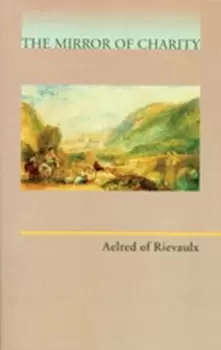 Image of Mirror of Charity by Aelred of Rievaulx