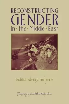 Image of Reconstructing Gender in Middle East by Fatma Muge Gocek