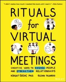 Image of Rituals for Virtual Meetings : Creative Ways to Engage People and Strengthen Relationships