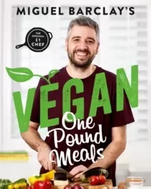 Image of Vegan One Pound Meals : Delicious budget-friendly plant-based recipes all for GBP1 per person