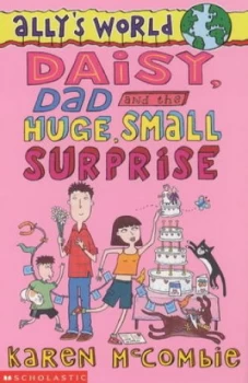 Image of Daisy Dad and the Huge Small Surprise by Karen Mccombie Paperback