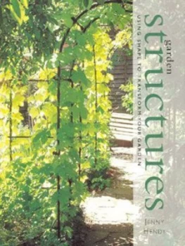Image of Garden Structures by Jenny Hendy Hardback