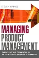 Image of managing product management empowering your organization to produce competi