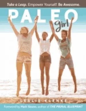 Image of paleo girl take a leap empower yourself be awesome
