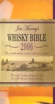 Image of Jim Murrays Whisky Bible 2006 by Jim Murray Paperback