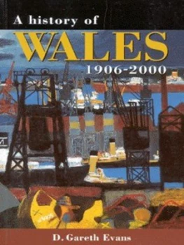 Image of A History of Wales 1906-2000 by D. Gareth Evans Book