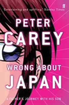 Image of Wrong about Japan by Peter Carey