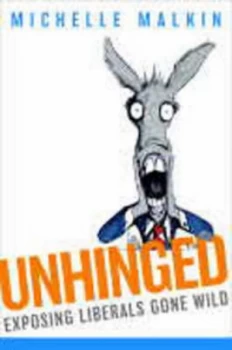 Image of Unhinged by Michelle Malkin Hardback
