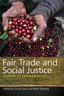 Image of Fair Trade and Social Justice : Global Ethnographies