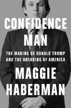 Image of Confidence Man by Maggie Haberman