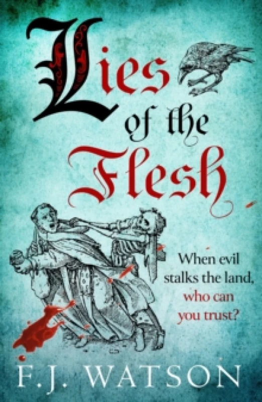 Image of Lies of the Flesh : A Thrilling Historical Mystery Forged in the Crucible of War Paperback / softback
