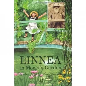 Image of Linnea in Monets Garden by Christine Bjork and Lena Anderson and Lena Anderson Hardback