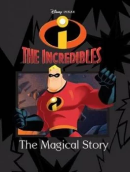 Image of Disney Magical Story Incredibles by Parragon Books Ltd Hardback