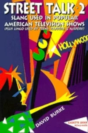Image of street talk 2 slang used by teens rappers surfers and popular american tele