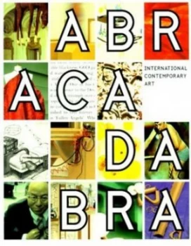 Image of Abracadabra International Contemporary Art by Catherine Grenier and Catherine Kinley Paperback