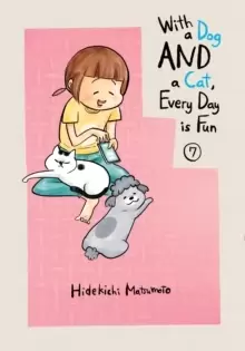 Image of With A Dog And A Cat, Every Day Is Fun, Volume 7