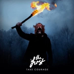 Image of Take Courage by The First CD Album