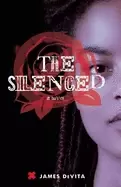 Image of silenced a novel