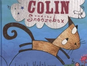 Image of Colin and the Snoozebox by Leigh Hodgkinson Hardback