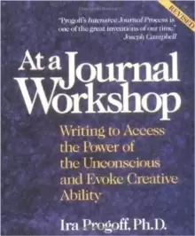 Image of At a Journal Workshop : Writing to Access the Power of the Unconscious and Evoke Creative Ability