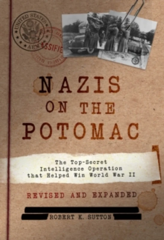 Image of Nazis on the Potomac : The Top-Secret Intelligence Operation that Helped Win World War II Paperback / softback
