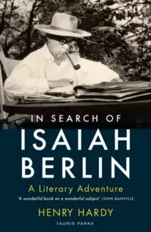 Image of In Search of Isaiah Berlin : A Literary Adventure