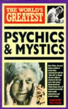 Image of The Worlds Greatest Psychics and Mystics by Margaret Nicholas Paperback
