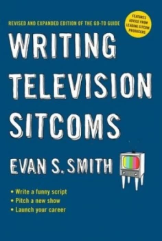 Image of Writing television sitcoms by Evan S Smith