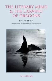 Image of The Literary Mind And The Carving Of Dragons