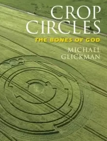 Image of Crop Circles : The Bones of God