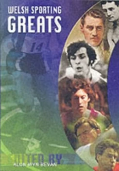 Image of Welsh Sporting Greats by Alun Wyn Bevan Paperback