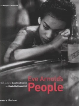 Image of Eve Arnolds People by Brigitte Lardinois Hardback