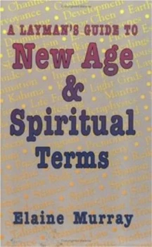 Image of A Laymans Guide to New Age and Spiritual Terms by Elaine Murray Book
