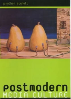 Image of Postmodern Media Culture by Jonathan Bignell Paperback