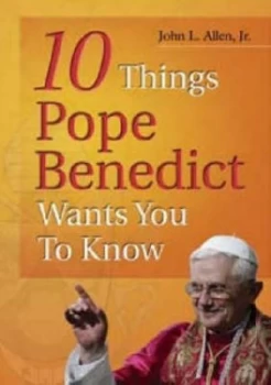 Image of 10 Things Pope Benedict Wants You to Know by John L Allen and Catholic Truth Society Paperback