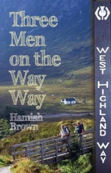 Image of Three men on the Way Way by Hamish Brown
