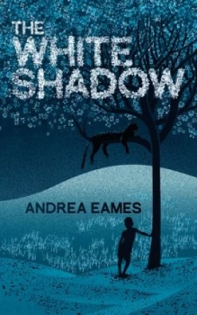 Image of The White Shadow by Andrea Eames Book