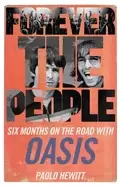 Image of forever the people six months on the road with oasis
