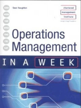 Image of Operations Management in a Week by Sean Naughton Paperback