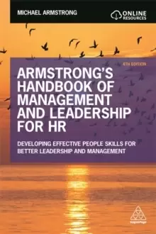 Image of Armstrong's Handbook of Management and Leadership for HR : Developing Effective People Skills for Better Leadership and Management