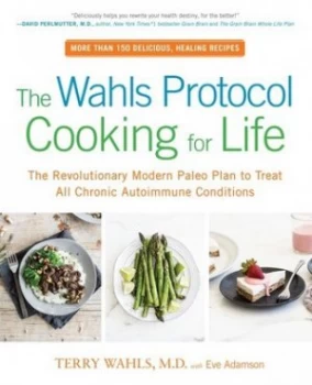 Image of The Wahls protocol cooking for life by Terry Wahls