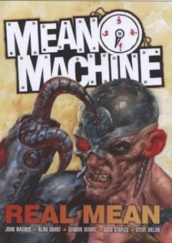 Image of Mean Machine by John Wagner and Alan Grant and Gordon Rennie and Greg Staples and Steve Dillon Paperback