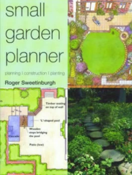 Image of Small Garden Planner by Roger Sweetinburgh Hardback