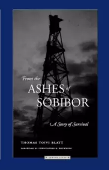 Image of From the Ashes of Sobibor : A Story of Survival