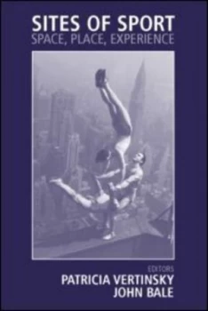 Image of Sites of Sport by John Bale Paperback