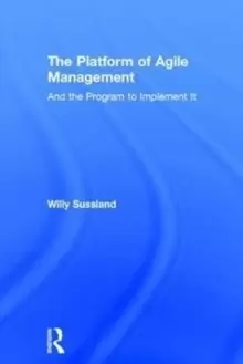 Image of The Platform of Agile Management : And the Program to Implement It
