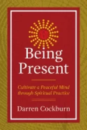 Image of being present cultivate a peaceful mind through spiritual practice
