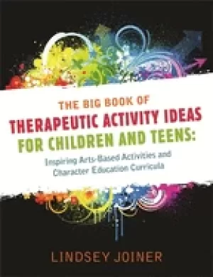 Image of big book of therapeutic activity ideas for children and teens inspiring art