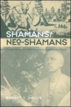 Image of Shamans/neo-Shamans by Robert J. Wallis Paperback
